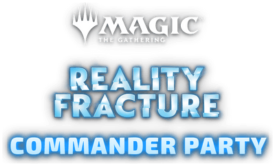 Magic The Gathering - Reality Fracture Commander Party #2