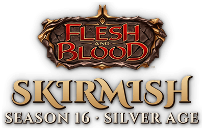 Flesh and Blood - Skirmish Season 16 (Silver Age)