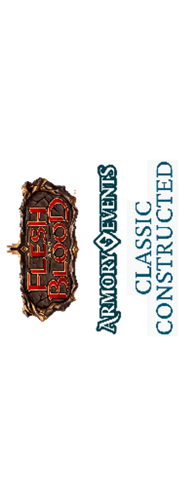 Flesh and Blood - Armory Event - Classic Constructed