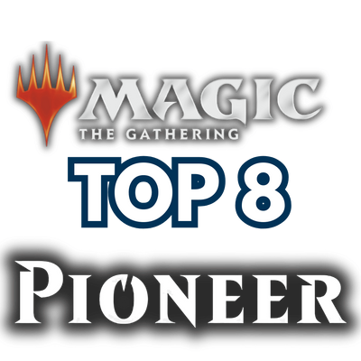Magic The Gathering Top 8 Pioneer