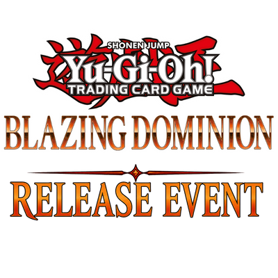 Yu-Gi-Oh - Blazing Dominion Release Local
